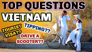 TOP VIETNAM Travel Questions Answered! Visa, Scooter, TIP?! Taxi ETC screenshot 3