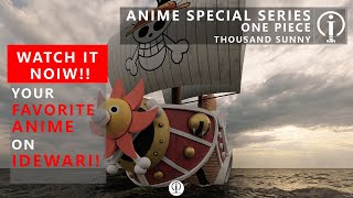 ONE PIECE - THOUSAND SUNNY - ANIME SPECIAL SERIES - IDEWARI DESIGN TEAM