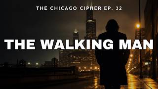 The Legend of Chicago's Walking Man: The Story Nobody Knew | Ep. 32