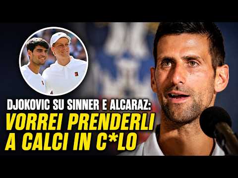 Video DJOKOVIC SU SINNER E ALCARAZ: VORREI PRENDERLI CALCI IN CUL*