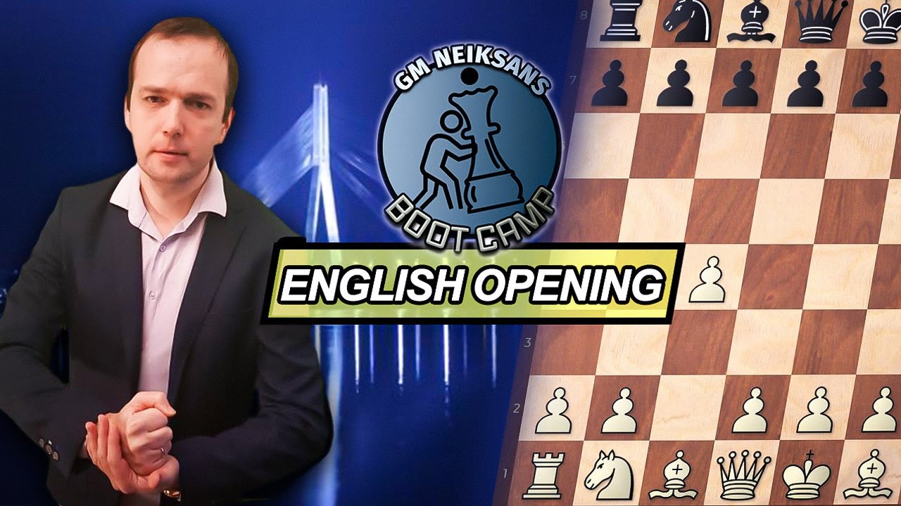 GM Neiksans Boot Camp #44 - English Opening