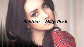 Rakhim - Milly Rock 💕