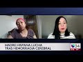 “No me he sentido bien”: madre hispana pide ayuda tras haber sufrido una hemorragia cerebral