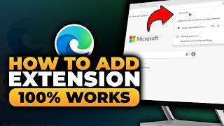 How To Add Extension in Microsoft Edge (𝟮𝟬𝟮𝟲) | 100% WORKS | NO Yapping, To The Point! | FAST & EASY