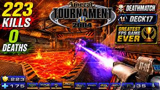 Unreal Tournament 2004 | 223 Kills and 0 Deaths | Deathmatch on Deck17 | Greatest FPS Game Ever