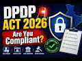 DPDP Act 2023 | Complete Data Protection Guide for Indian Businesses (2026)