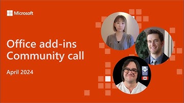 Office Add-ins community call – April 2024