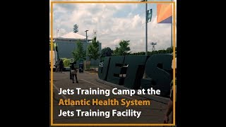 2018 Jets Training Camp at the Atlantic Health System Jets Training Facility