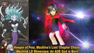 DFFOO Global: Keeper of Fear, Machina's Lost Chapter Chaos. Machina LD Showcase: An AOE God is born
