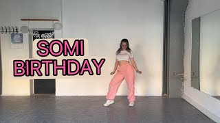 SOMI “BIRTHDAY”🎉 FULL DANCE COVER by Alex NuKva🐸 