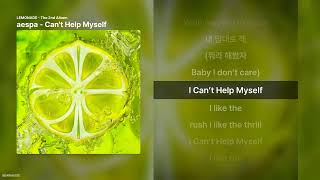 Aespa - Cant Help Myself [Lemonade - The 2Nd Album]ㅣ가사/