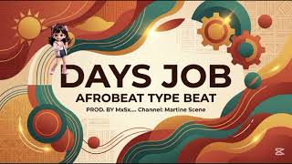 Information Afro Type Beat 2027 - Days Job | Afrobeat Instrumental | MxSx News