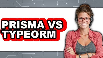 Prisma Vs TypeORM - 2025 Comparison