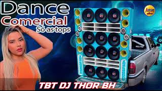 #REMIX #TBT SET-DANCE-COMERCIAL HITS #2024 ((( DJ THOR BH )))