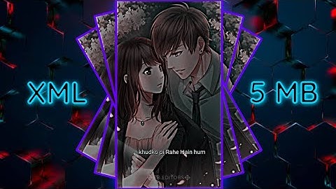 Tumse Mohabaat Hain 🌈🔰|| New Hindi Song xml video || By @rb_editors #xmlfile