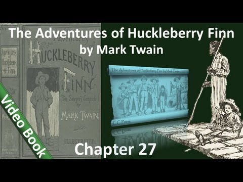 Chapter 27 - The Adventures of Huckleberry Finn by...