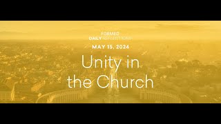 May 15, 2024 | Catholic Easter Daily Reflections | FORMED
