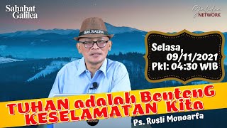 Tuhan Adalah Benteng Keselamatan Kita  Ps Rusli Monoarfa  Sg446 Selasa 09112021