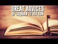 The great advices of luqman to his son  informative must watch