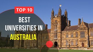 Top 10 Best Universities In Australia Study In Australia