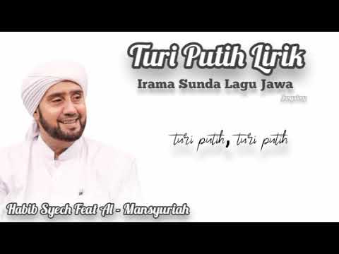 Turi Putih Irama Sunda Lagu Jawa _ Habib Syech ft Al mansyuriah