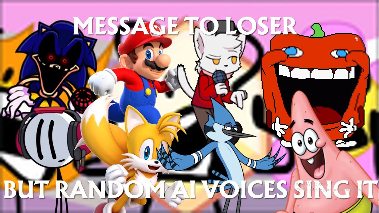Message To Loser but random AI voices sing it
