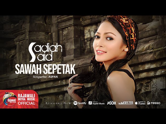 Sadiah Said - Sawah Sepetak [OFFICIAL] class=