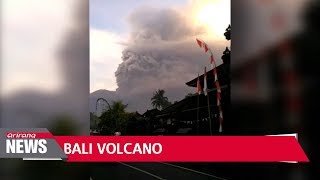 Mount Agung in Bali erupts, thousands evacuated