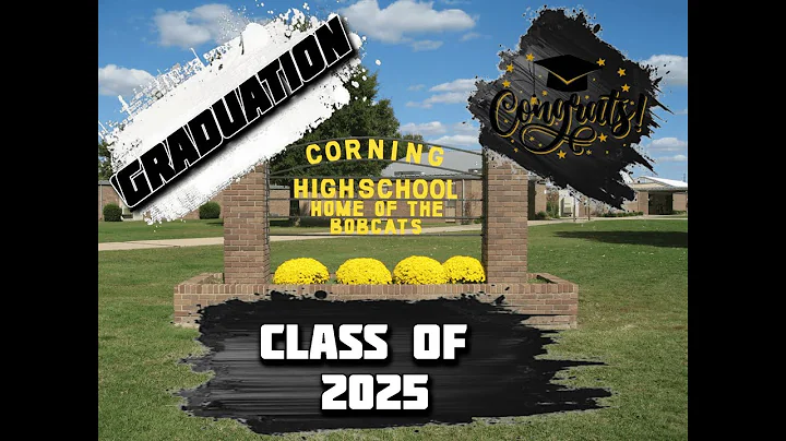 2025 Corning High School Graduation Ceremony