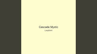 Cascade Mystic