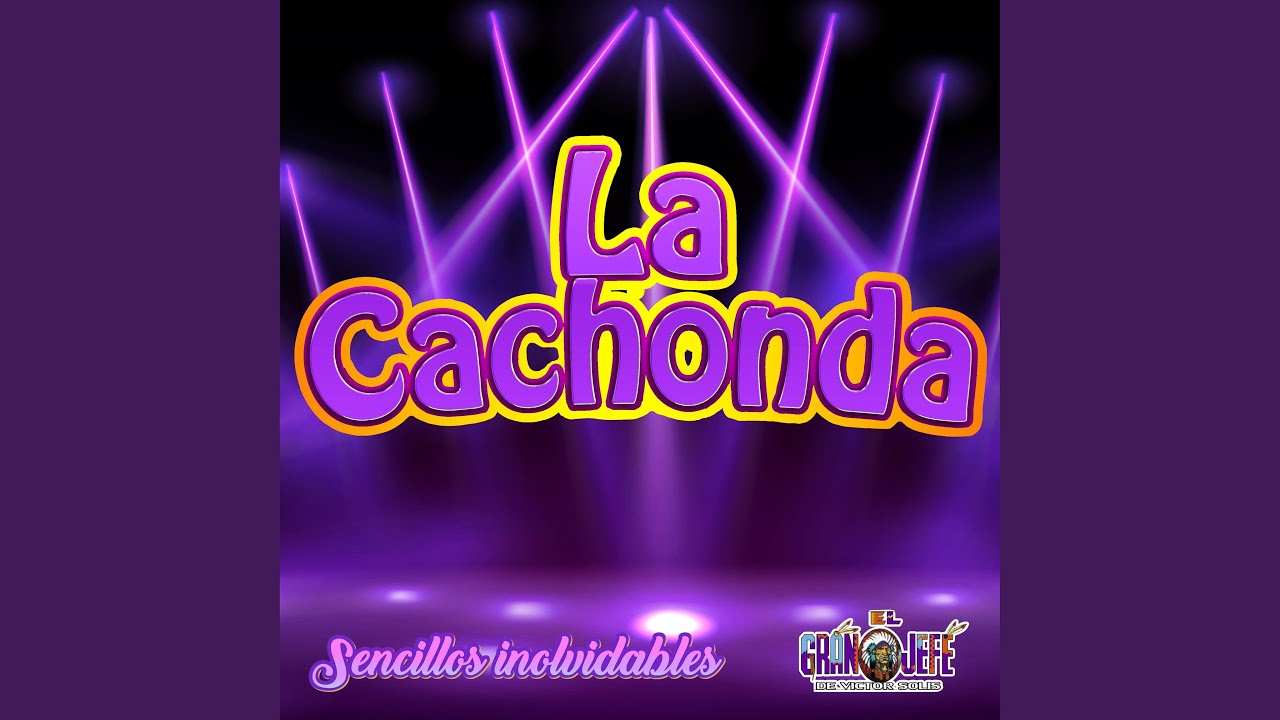 La Cachonda