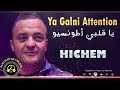 Cheb Hichem Ya Galbi Attention 