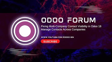 Fixing Multi-Company Contact Visibility in Odoo 18 | Manage Contacts Across Companies