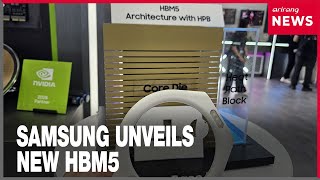 Samsung Electronics unveils next-gen HBM5 mock-up at COMPUTEX 2026