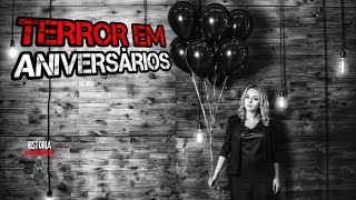 7 Histórias de Terror - NO ANIVERSÁRIO ( RELATOS DE TERROR )