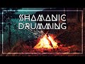 SHAMANIC DRUMS • Bonfire Circle • Journey for Trance &amp; Meditation