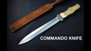 Knife Making - Commando Dagger from a Rusty File