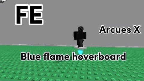Arceus X | Blue flame hoverboard script (FE)