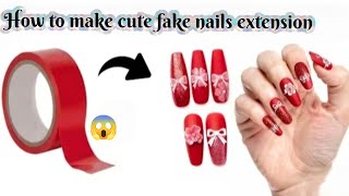 Ghar par banaye cute fake nails extension, homemade cute fake nails extension