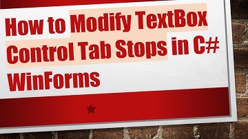 How to Modify TextBox Control Tab Stops in C# WinForms