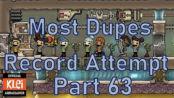 Oxygen Not Included - Most Dupes Record Attempt - Part 63