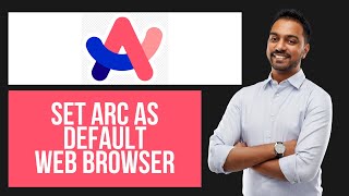 How to Set Arc As Default Browser | Quick Configuration Guide screenshot 5