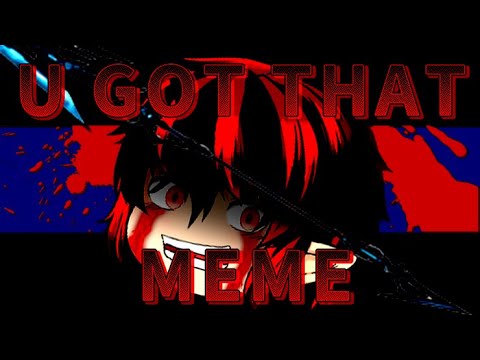 【ゆっくりPV】U GOT THAT MEME