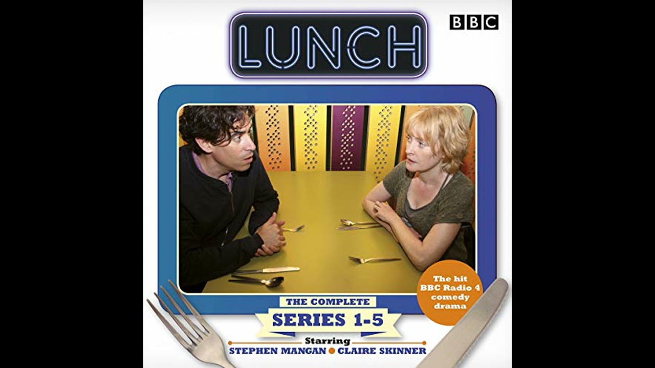 Lunch: The Complete Series 1-5: The hit BBC Radio 4 Comedy Drama by Marcy Kahan | Full Audiobook