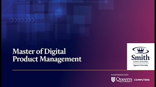Master of Digital Product Management Program Overview | May 5, 2025