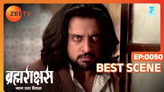 Brahmarakshas Hindi Serial Ep - 50 Karan Chhabra, Shailesh Dattar Best Scene Zee Tv