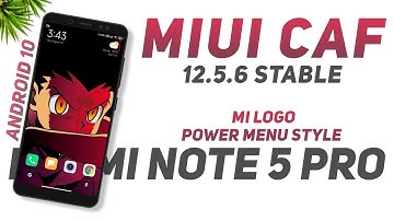 MIUI CAF 12.5.6 Stable For Redmi Note 5 Pro | Android 10 | Power Menu Style, Mi Logo StatusBar