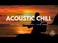  acoustic chill sunset instrumental  peaceful  relaxing laid back  acoustic chill sunset