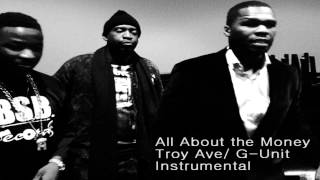 Troy Ave / G-Unit - All about the Money (Instrumental) [Free Download]