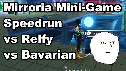 Mirroria Funzone speedrun vs @lqgamerrelfy vs @lqgbavarian - Tower of Fantasy